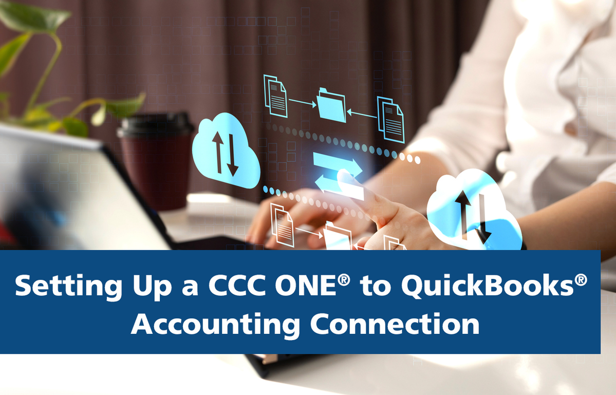 Setting Up A CCC ONE to QuickBooks Accounting Connection | Collision Advice